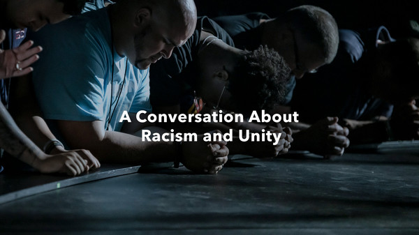 A Conversation About Racism and Unity